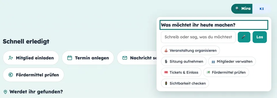 Beispiel: Vereinsbüro mit geöffneter Mira, die fragt, was ihr heute machen möchtet, darunter Vorschläge wie Veranstaltung organisieren.